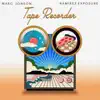 Marc Jonson & Ramírez Exposure - Tape Recorder - Single